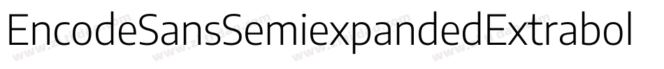 EncodeSansSemiexpandedExtrabold-exa3字体转换