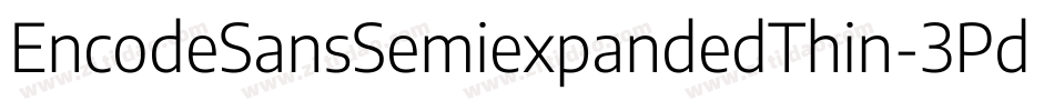 EncodeSansSemiexpandedThin-3Pd6字体转换