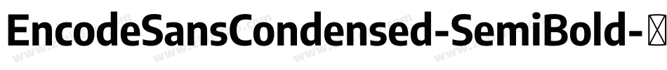 EncodeSansCondensed-SemiBold字体转换