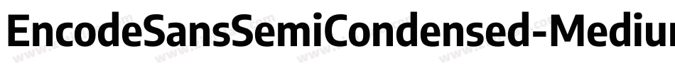 EncodeSansSemiCondensed-Medium字体转换