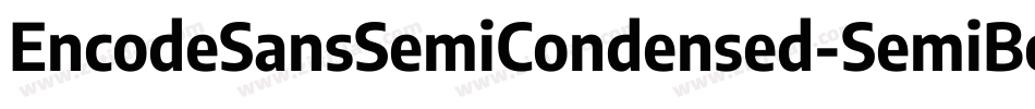 EncodeSansSemiCondensed-SemiBold字体转换