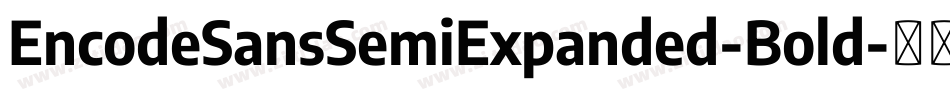 EncodeSansSemiExpanded-Bold字体转换