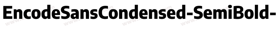 EncodeSansCondensed-SemiBold字体转换
