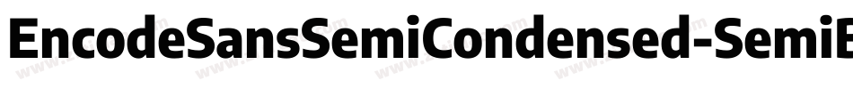EncodeSansSemiCondensed-SemiBold字体转换