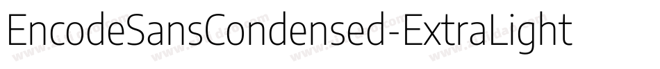EncodeSansCondensed-ExtraLight字体转换