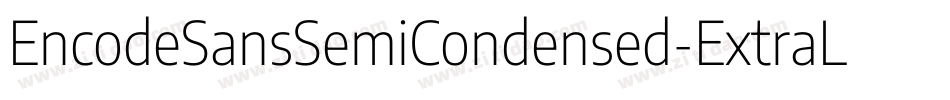 EncodeSansSemiCondensed-ExtraLight字体转换