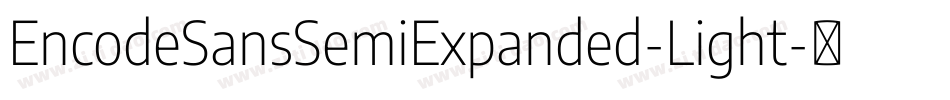 EncodeSansSemiExpanded-Light字体转换
