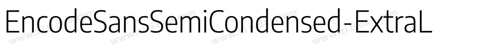 EncodeSansSemiCondensed-ExtraLight字体转换
