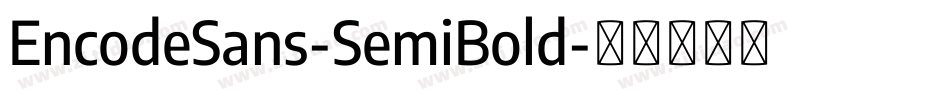 EncodeSans-SemiBold字体转换