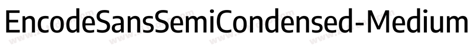 EncodeSansSemiCondensed-Medium字体转换