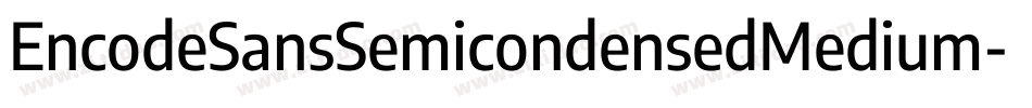 EncodeSansSemicondensedMedium-LelZ字体转换