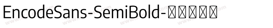 EncodeSans-SemiBold字体转换