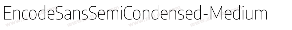 EncodeSansSemiCondensed-Medium字体转换