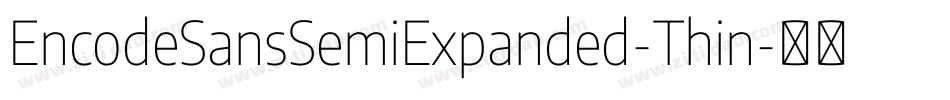 EncodeSansSemiExpanded-Thin字体转换