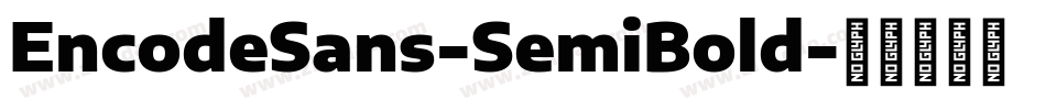 EncodeSans-SemiBold字体转换
