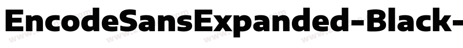 EncodeSansExpanded-Black字体转换