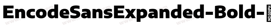 EncodeSansExpanded-Bold字体转换