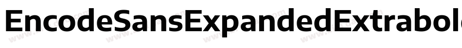 EncodeSansExpandedExtrabold-8EG0字体转换