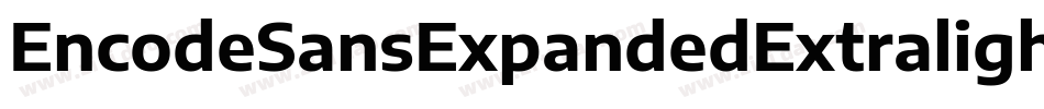EncodeSansExpandedExtralight-YYpo字体转换