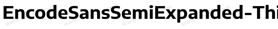 EncodeSansSemiExpanded-Thin字体转换