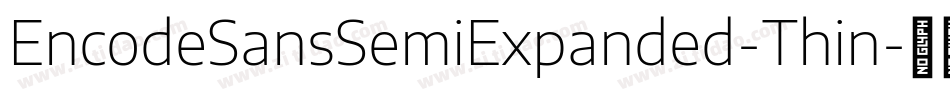 EncodeSansSemiExpanded-Thin字体转换