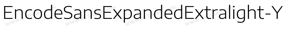 EncodeSansExpandedExtralight-YYpo字体转换