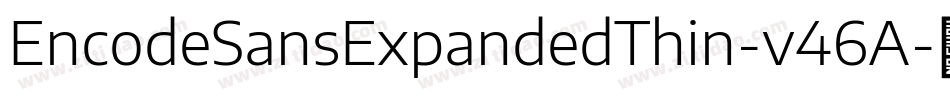 EncodeSansExpandedThin-v46A字体转换