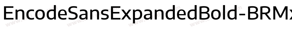 EncodeSansExpandedBold-BRMx字体转换