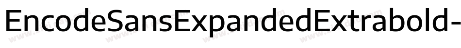 EncodeSansExpandedExtrabold-8EG0字体转换