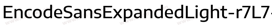 EncodeSansExpandedLight-r7L7字体转换