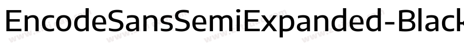 EncodeSansSemiExpanded-Black字体转换