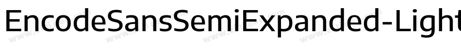 EncodeSansSemiExpanded-Light字体转换