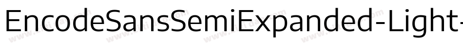 EncodeSansSemiExpanded-Light字体转换