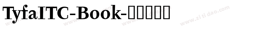 TyfaITC-Book字体转换