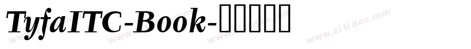TyfaITC-Book字体转换