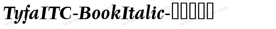 TyfaITC-BookItalic字体转换