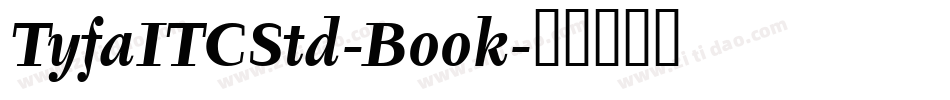 TyfaITCStd-Book字体转换
