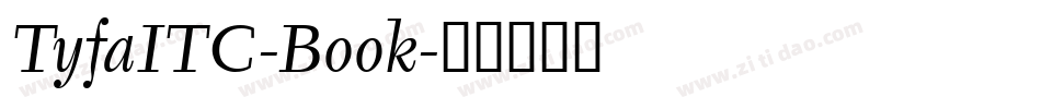 TyfaITC-Book字体转换