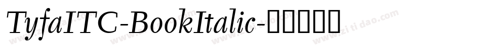 TyfaITC-BookItalic字体转换