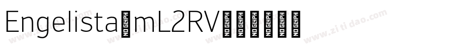 Engelista-mL2RV字体转换