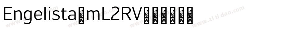 Engelista-mL2RV字体转换