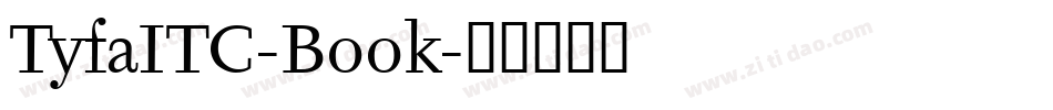 TyfaITC-Book字体转换