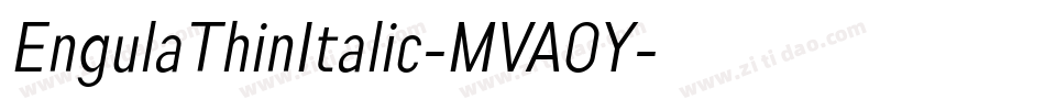 EngulaThinItalic-MVA0Y字体转换