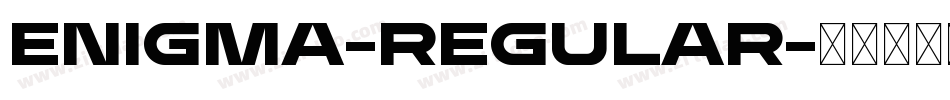 Enigma-Regular字体转换