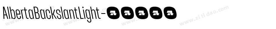 AlbertaBackslantLight字体转换