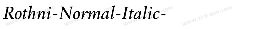 Rothni-Normal-Italic字体转换 Rothni-Normal-Italic字体转换