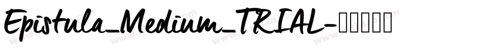 Epistula_Medium_TRIAL字体转换