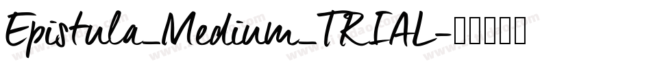 Epistula_Medium_TRIAL字体转换