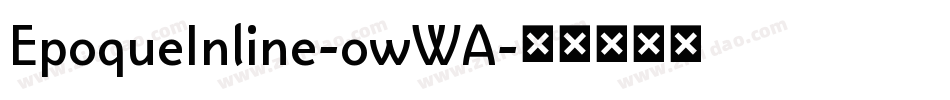EpoqueInline-owWA字体转换