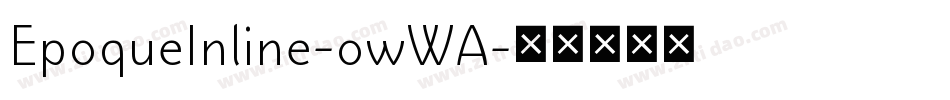 EpoqueInline-owWA字体转换